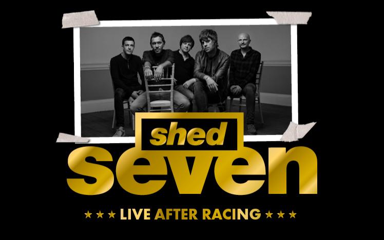 Shed Seven Live After Racing