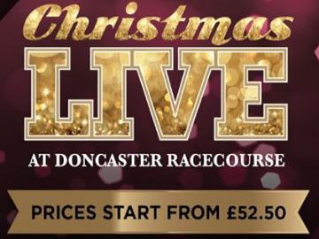 A promotional image for Christmas Live events at Doncaster Racecourse.